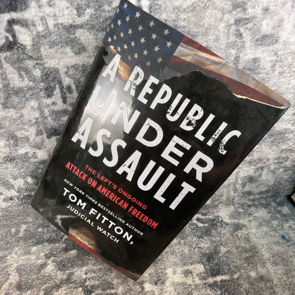 A Republic Under Assault Tom‎ Fitton Hardcover Political Science Judicial Watch